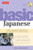 Basic Japanese (Learn to Speak Everyday Japanese in 10 Carefully Structured Lessons (Audio Recordings Included)) by Samuel E. Martin, Eriko Sato, 9784805309629