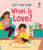 Very First Questions & Answers: What is love? by Katie Daynes, Daniela Sosa, 9781805317944