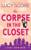 The Corpse in the Closet (A Riley Thorn Novel) by Lucy Score, 9781728295183