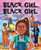 Black Girl, Black Girl by Ali Kamanda, Jorge Redmond, Amanda Quartey, 9781728271149