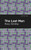 The Last Man - 9781513271439 by Mary Shelley, Mint Editions, 9781513271439