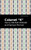 Calumet "K" - 9781513207841 by Henry Kitchell Webster, Samuel Merwin, Mint Editions, 9781513207841