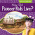How Did Pioneer Kids Live? - 9781538288252 by Megan Quick, 9781538288252
