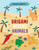 Origami Desert Animals - 9781642827989 by Joe Fullman