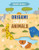 Origami Safari Animals - 9781642828078 by Joe Fullman, 9781642828078