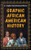 Graphic African American History by Lynne Weiss, Susan Baumann, 9781642828337