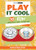 Play It Cool: 10 Fun Experiments About Temperature - 9781725349193 by Scientific American Editors, 9781725349193