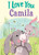 I Love You Camila by JD Green, Joanne Partis, 9781728277912 I Love You Camila by JD Green, Joanne Partis, 9781728277912