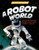 A Robot World - 9781502668868 by Clive Gifford, 9781502668868