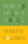 How to Draw a Novel by Martin Solares, Heather Cleary, 9780802159304 How to Draw a Novel by Martin Solares, Heather Cleary, 9780802159304