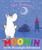 Moomin and the Moonlight Adventure by Tove Jansson, 9781914912665