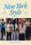 New York Style: Look, Shop, Eat, Play (As Guided by Locals) by Giuseppe Santamaria, 9781922754530