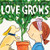 Love Grows by Ruth Spiro, Lucy Ruth Cummins, 9780063237742