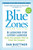 The Blue Zones, Second Edition (9 Lessons for Living Longer From the People Who've Lived the Longest) by Dan Buettner, 9781426209482
