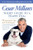 Cesar Millan's Short Guide to a Happy Dog (98 Essential Tips and Techniques) by Cesar Millan, 9781426213281