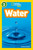 Water (National Geographic Kids Readers, Level 3) by Melissa Stewart, National Geographic Kids, 9781426314742