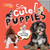 So Cute! Puppies by Crispin Boyer, 9781426339066