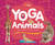 Yoga Animals (A Wild Introduction to Kid-Friendly Poses) by Paige Towler, 9781426337529