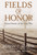 Fields of Honor (Pivotal Battles of the Civil War) by Edwin C. Bearss, 9781426200939