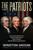 The Patriots (Alexander Hamilton, Thomas Jefferson, John Adams, and the Making of America) by Winston Groom, 9781426221491