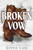 Broken Vow - 9781728294223 by Sophie Lark, 9781728294223