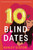 10 Blind Dates - 9781368045254 by Ashley Elston, 9781368045254