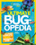 National Geographic Kids Ultimate Bugopedia (The Most Complete Bug Reference Ever) - 9781426313776 by Darlyne A. Murawski, Nancy Honovich, National Geographic Kids, 9781426313776