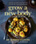 Grow a New Body Cookbook (Upgrade Your Brain and Heal Your Gut with 90+ Plant-Based Recipes) by Dr. Alberto Villoldo, Conny Andersson, 9781401972820
