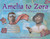 Amelia to Zora (Twenty-Six Women Who Changed the World) by Cynthia Chin-Lee, Megan Halsey, Sean Addy, 9781570915239