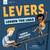 Levers Lessen the Load (Simple Machines for Kids) by Andi Diehn, Micah Rauch, 9781647410957