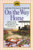 On the Way Home (The Diary of a Trip from South Dakota to Mansfield, Missouri, in 1894) by Laura Ingalls Wilder, 9780064400800