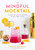 The Mindful Mocktail (Delicious, Nutritious Non-Alcoholic Drinks to Make at Home) by Natalie Battaglia, 9781645679394