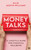 Money Talks (A Lifestyle Guide for Financial Wellbeing) by Ellie Austin-Williams, 9781786787996