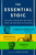The Essential Stoic (The Most Important Writings from the Masters of Stoicism) by Epictetus, Marcus Aurelius, Seneca, 9781250325358