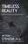 Timeless Reality (Symetry, Simplicity, and Multiple Universes) by Victor J. Stenger, 9781573928595