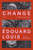 Change (A Novel) by Édouard Louis, John Lambert, 9780374606800