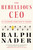 The Rebellious CEO (12 Leaders Who Did It Right) by Ralph Nader, 9781685891077