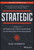 Strategic (The Skill to Set Direction, Create Advantage, and Achieve Executive Excellence) by Rich Horwath, 9781394215331