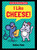 Kat & Mouse: I Like Cheese! by Salina Yoon, 9781547612420