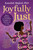 Joyfully Just (Black Wisdom and Buddhist Insights for Liberated Living) by Kamilah Majied, 9781649631398