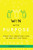 Won With Purpose (Positively Impacting Lives On And Off The Field) by Andrew Limouris, 9781642257328