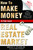 How To Make Money In Your Local Real Estate Market (Start Investing Without Money, Credit or Experience) by Brian T Evans, 9781599322056