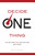 Decide One Thing (The One Thing EVERY Executive Team Must Decide) by Dave Ramos, 9781599324302