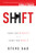 Shift (Change Your Mindset and You Change Your World) by Steve Sax, 9781599322230