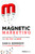 Magnetic Marketing (How To Attract A Flood Of New Customers That Pay, Stay, and Refer) by Dan S. Kennedy, 9781946633743