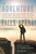 The Adventure Begins When The Plan Falls Apart (Convert A Crisis Into Company Success) by Jim Baker, 9781599328553