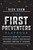 The First Preventers Playbook (How to Intervene, Disrupt, and Prevent Tragedy Before It Strikes) by Rick Shaw, 9781642251258
