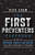 The First Preventers Playbook (How to Intervene, Disrupt, and Prevent Tragedy Before It Strikes) by Rick Shaw, 9781642251258