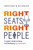 Right Seats, Right People (A Leader's Guide to Hiring and Developing Top Performers) by Jonathan D. Reynolds, 9781642256406