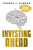 Investing Ahead (Eight Essentials For Achieving Financial Security) by Thomas J. Curran, 9781642251098